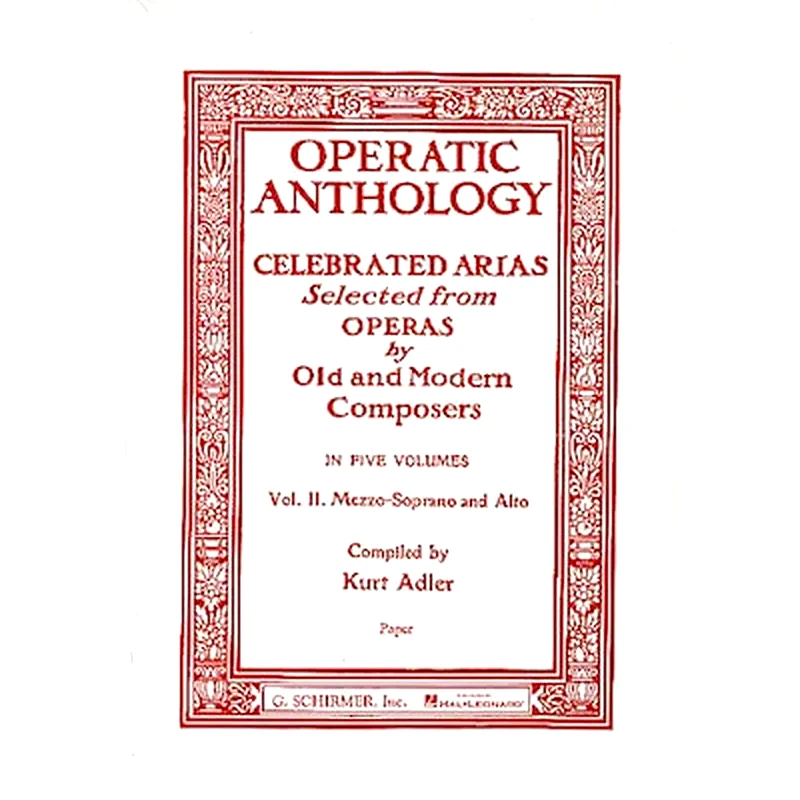 G. SCHIRMER Operatic Anthology - Celebrated Arias, Mezzo-soprano And Alto, Vol.2