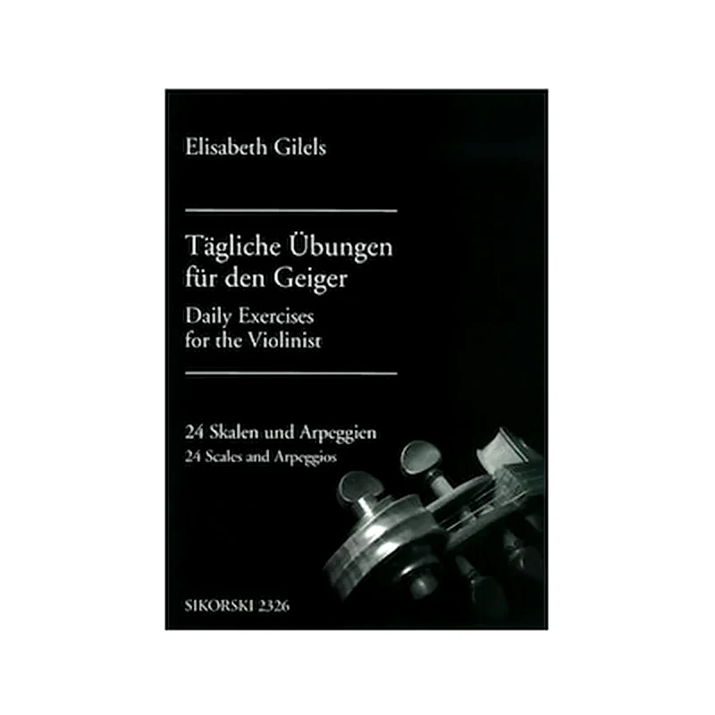 SIKORSKI Gilels - Daily Exercises For The Violonist