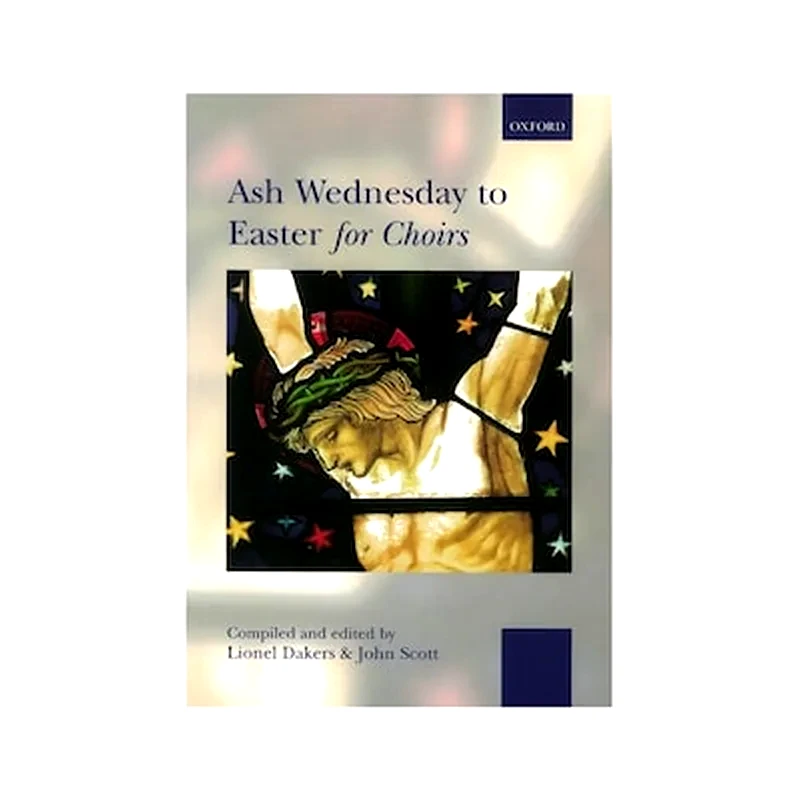 OXFORD Ash Wednesday To Easter For Choirs