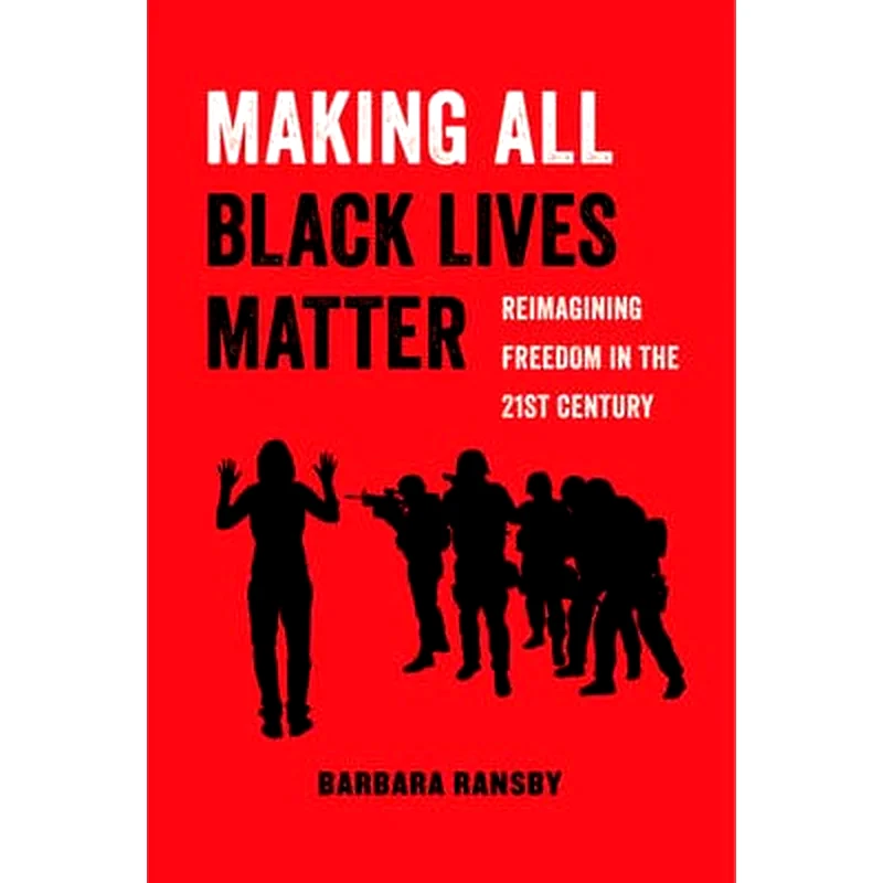 Making All Black Lives Matter