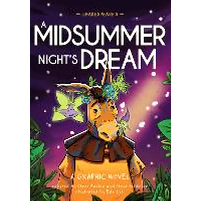 Classics in Graphics: Shakespeares A Midsummer Nights Dream