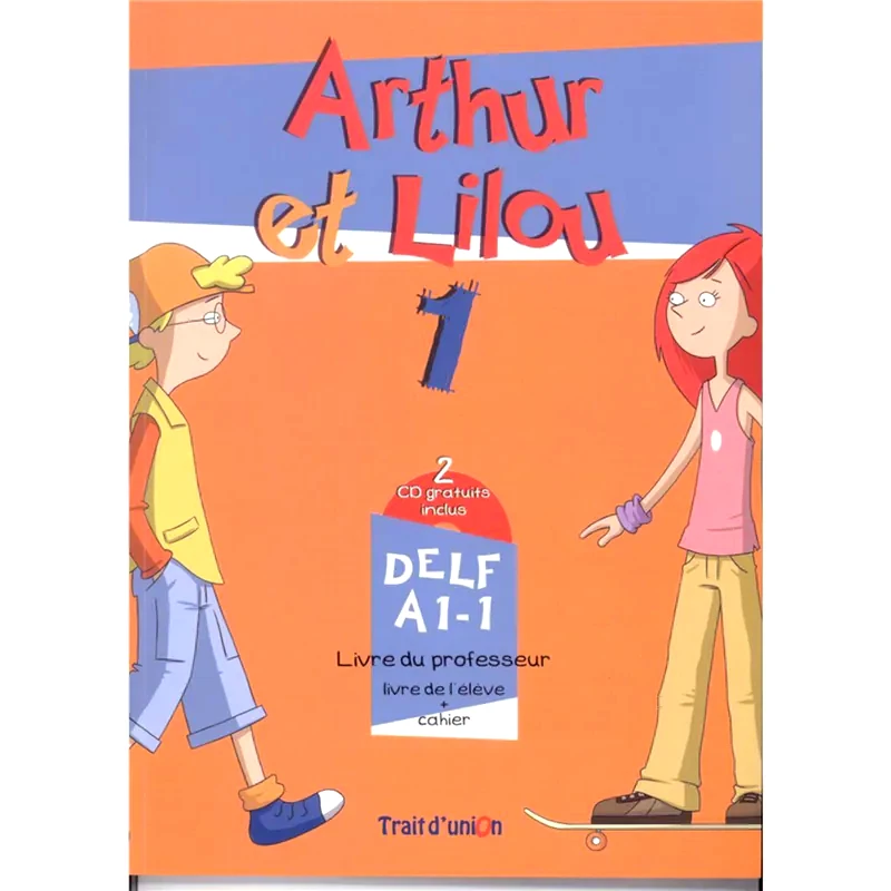 Arthur Et Lilou 1 A1.1 Professeur