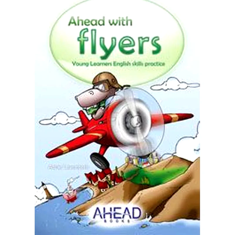 Ahead With Flyers Students Book (Young Learners English Skills Practice)