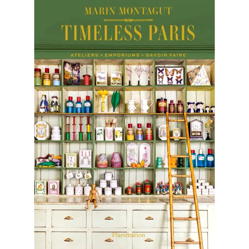 Timeless Paris - Ateliers Emporiums Savoir Faire