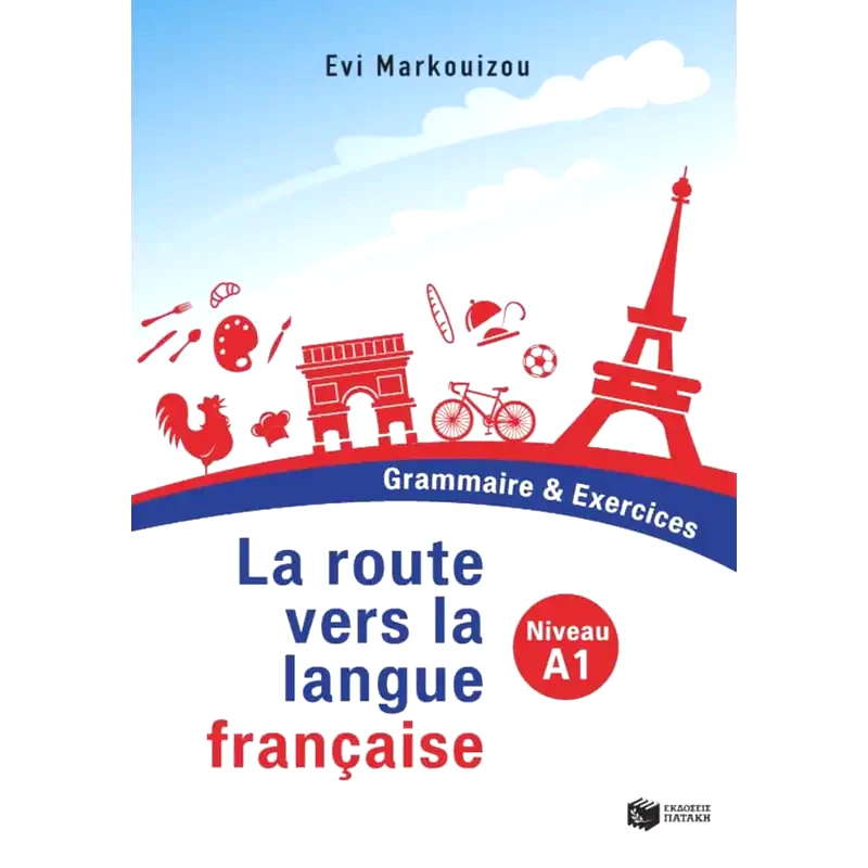La route vers la langue française - Grammaire Exercices - Niveau A1
