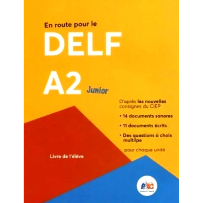 En Route pour le DELF A2 Junior - Livre de leleve