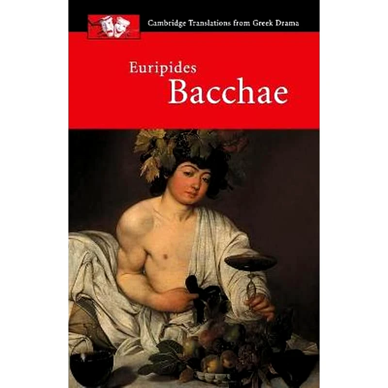 Euripides- Bacchae Euripides- Bacchae