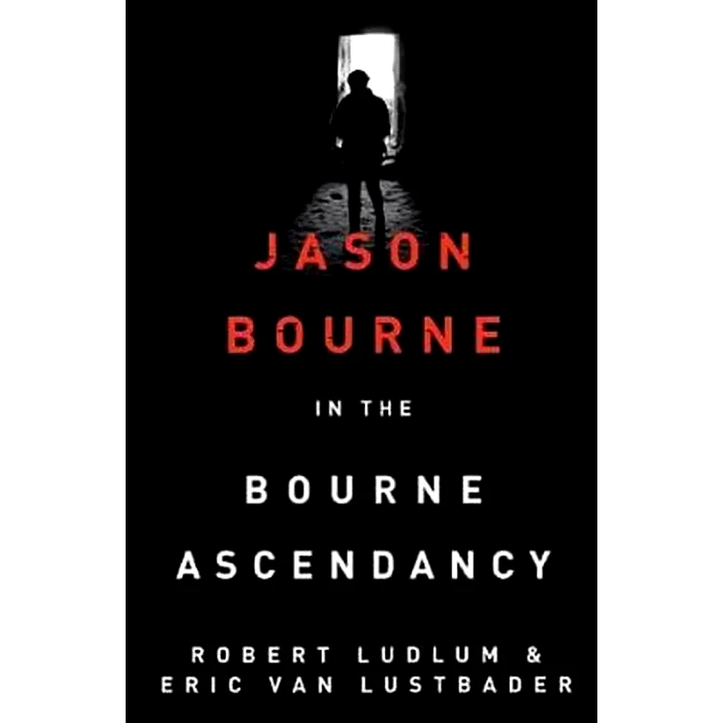 Robert Ludlums the Bourne Ascendancy