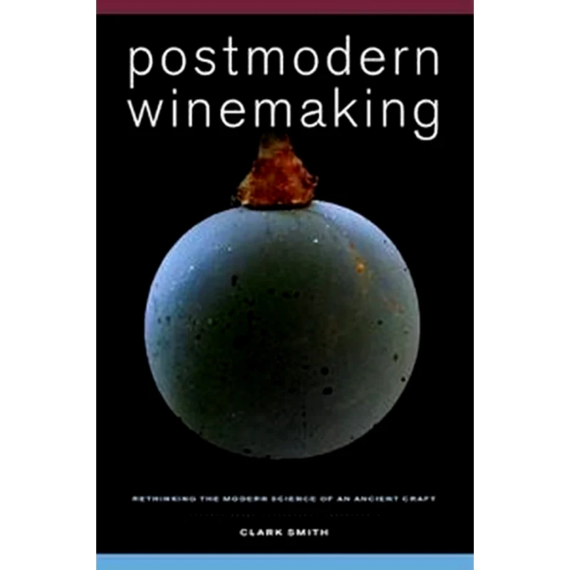 Postmodern Winemaking
