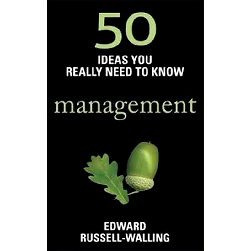 50 Management Ideas You Really Need to Know