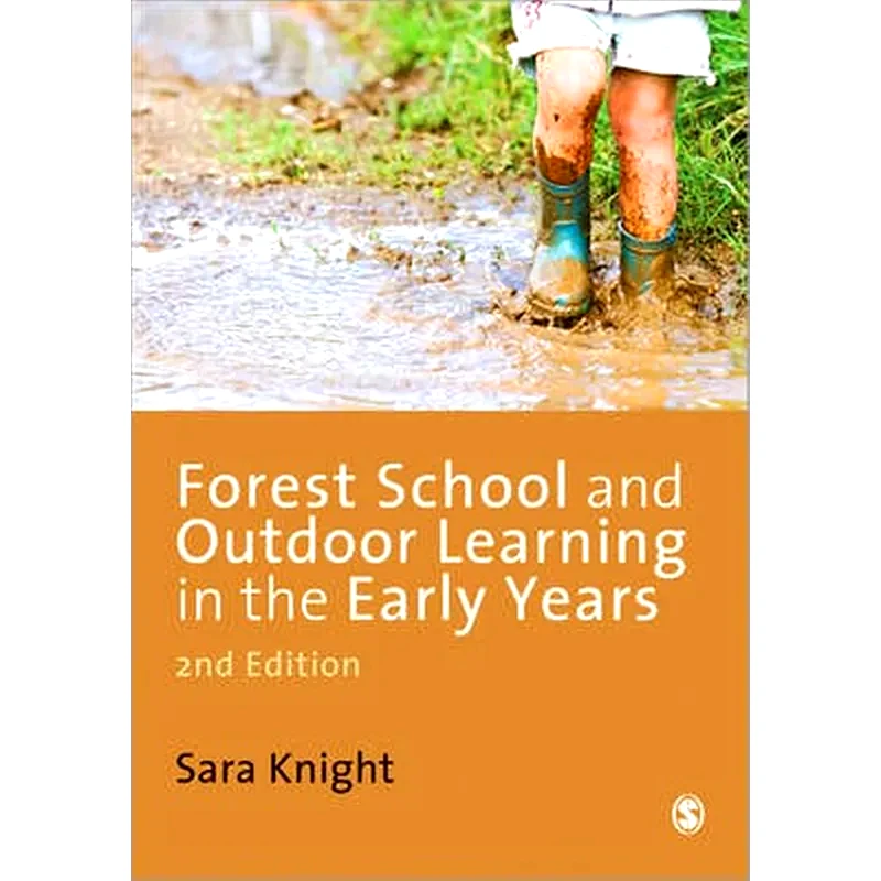 Forest School and Outdoor Learning in the Early Years
