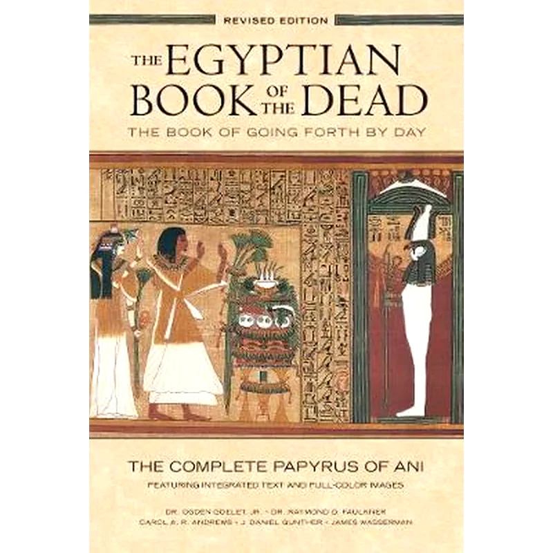 The Egyptian Book of the Dead- The Book of Going Forth by Day