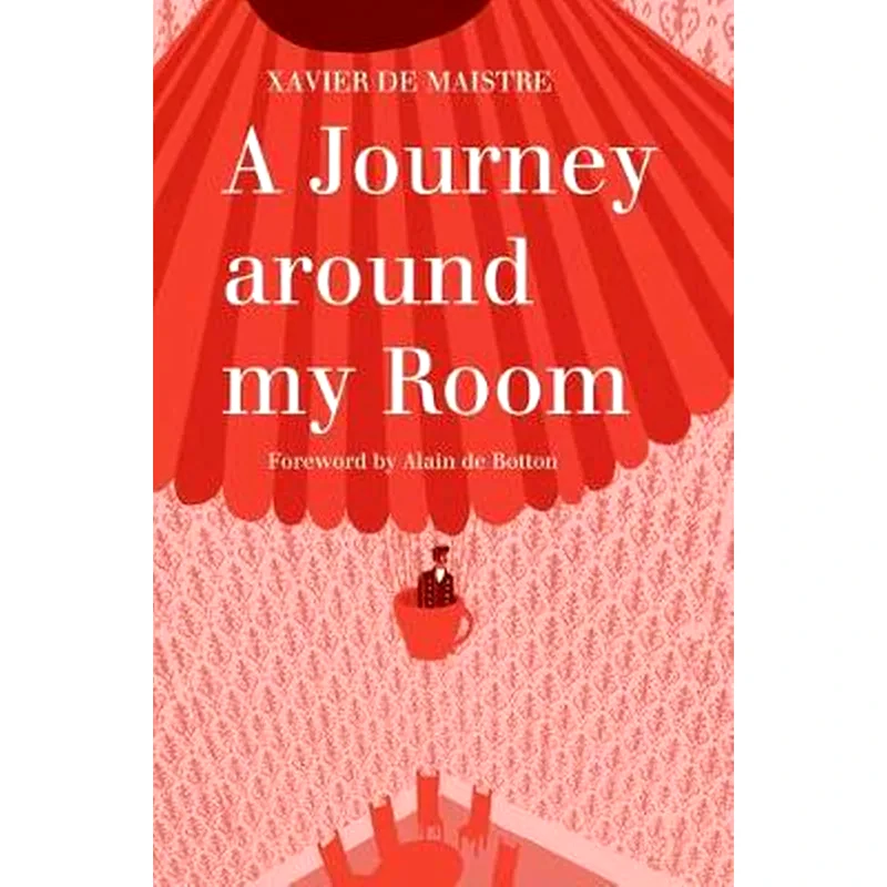 A Journey Around My Room and A Nocturnal Expedition around My Room