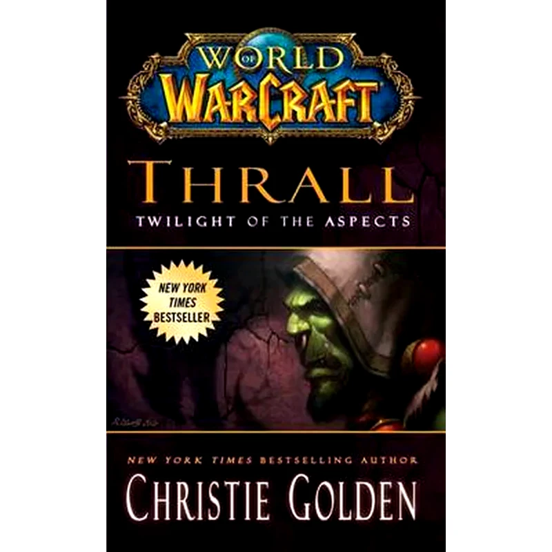 World of Warcraft- Thrall- Twilight of the Aspects