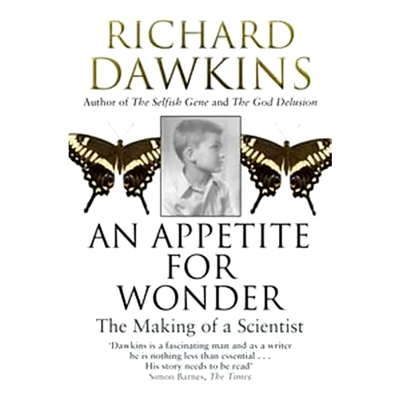An Appetite For Wonder- The Making of a Scientist