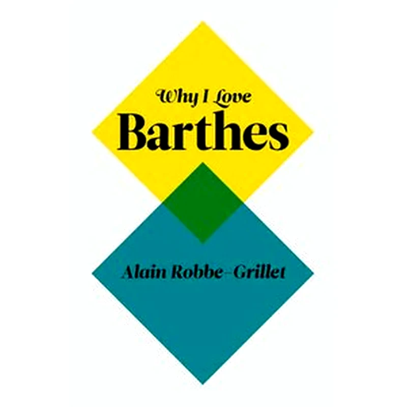 Why I Love Barthes