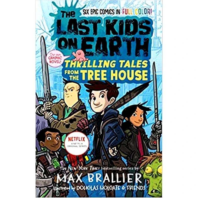Last Kids on Earth: Thrilling Tales from the Tree House
