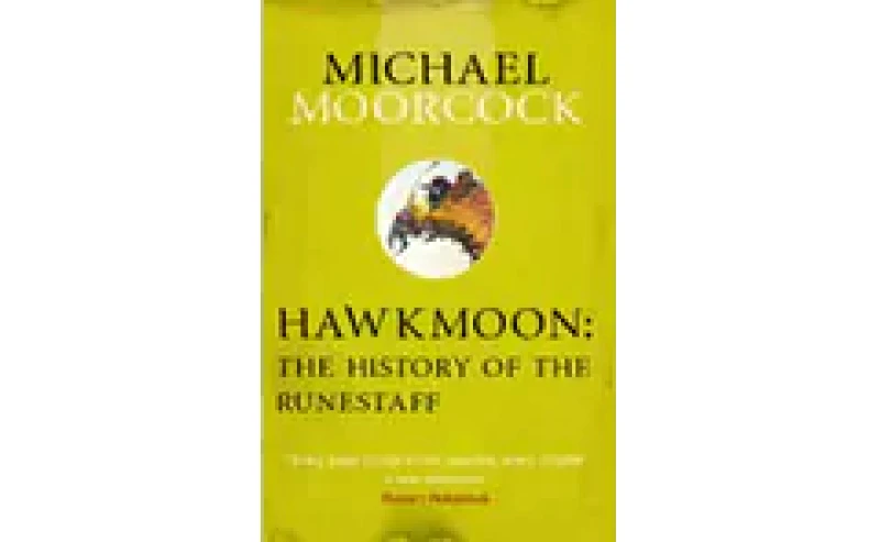 Hawkmoon: The History of the Runestaff