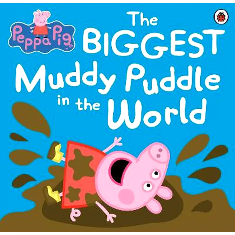 Peppa Pig: The BIGGEST Muddy Puddle in the World Picture Book