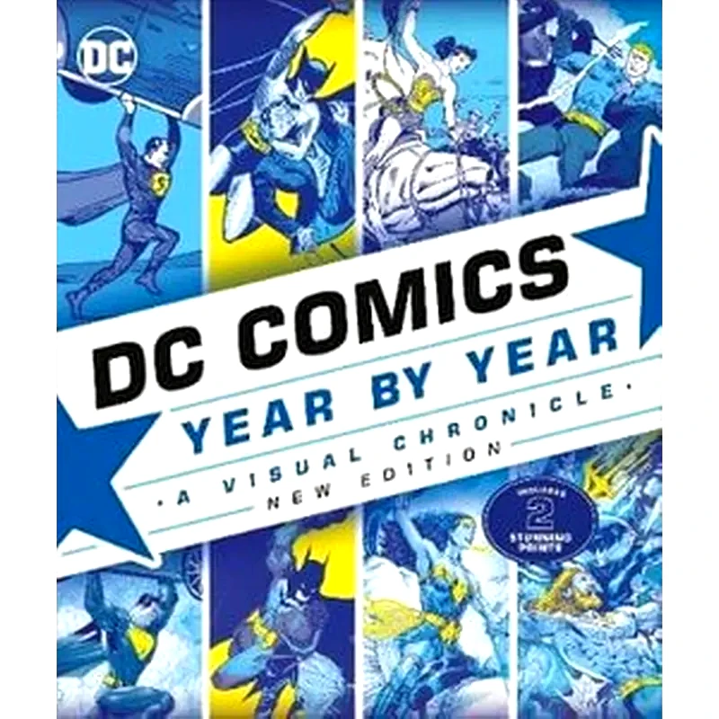 DC Comics Year By Year New Edition