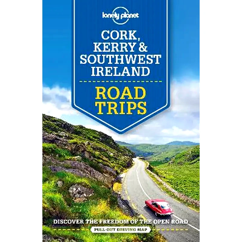 Lonely Planet Cork, Kerry Southwest Ireland Road Trips