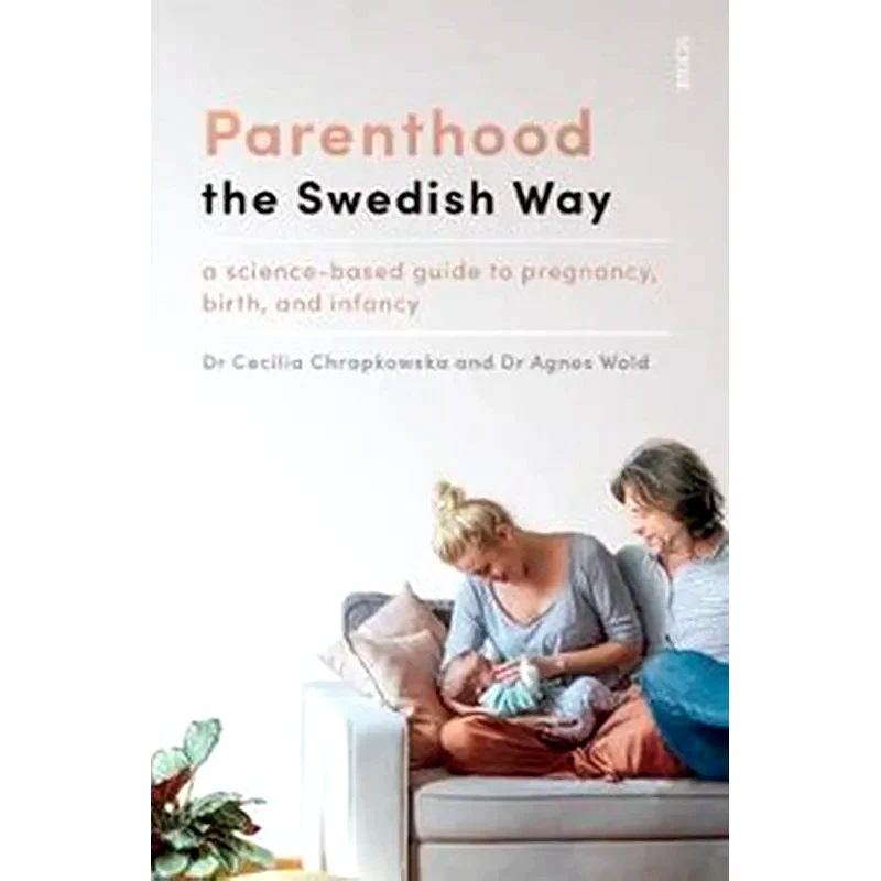 Parenting the Swedish Way