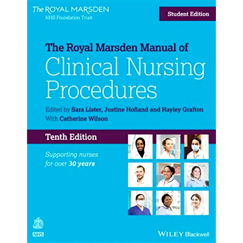 The Royal Marsden Manual of Clinical Nursing Proce dures Student Edition, 10th Edition