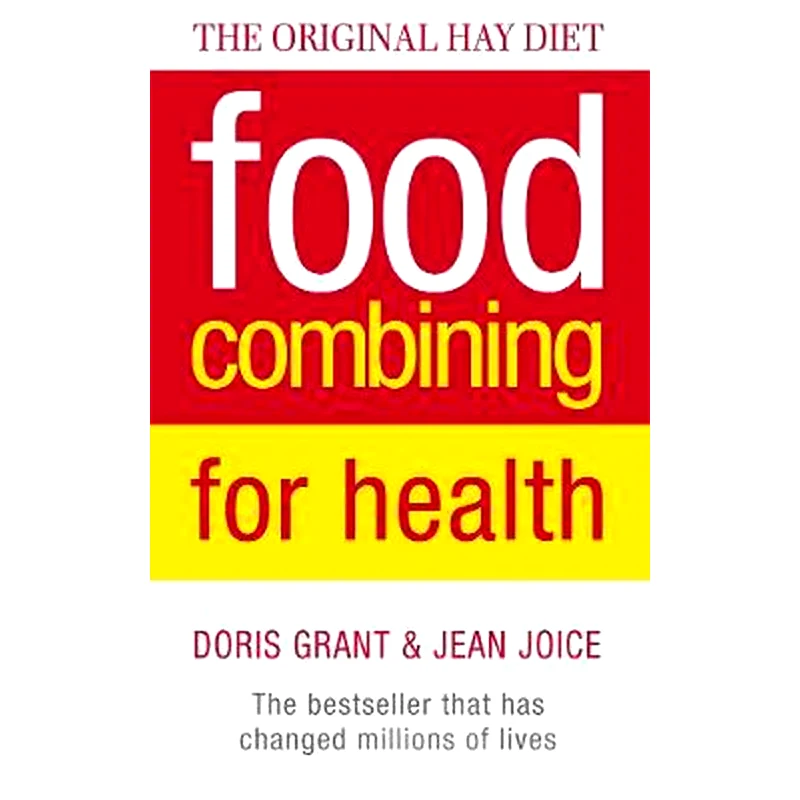 Food Combining for Health: The bestseller that has changed millions of lives