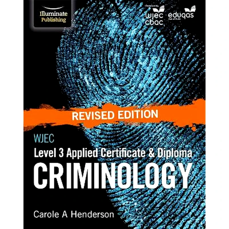 WJEC Level 3 Applied Certificate Diploma Criminology: Revised Edition