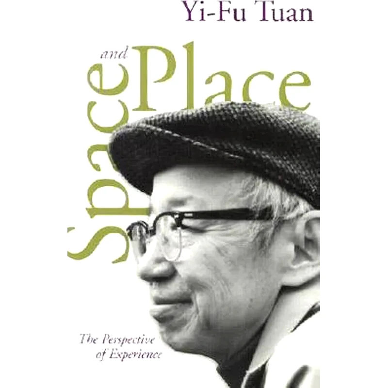 Space And Place : The Perspective of Experience
