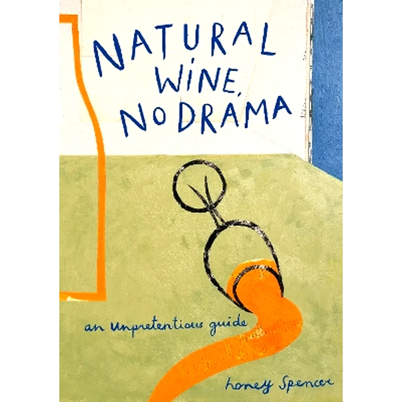 Natural Wine, No Drama