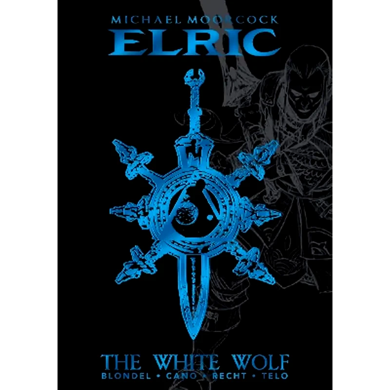 Michael Moorcocks Elric Vol. 3: The White Wolf Deluxe Edition