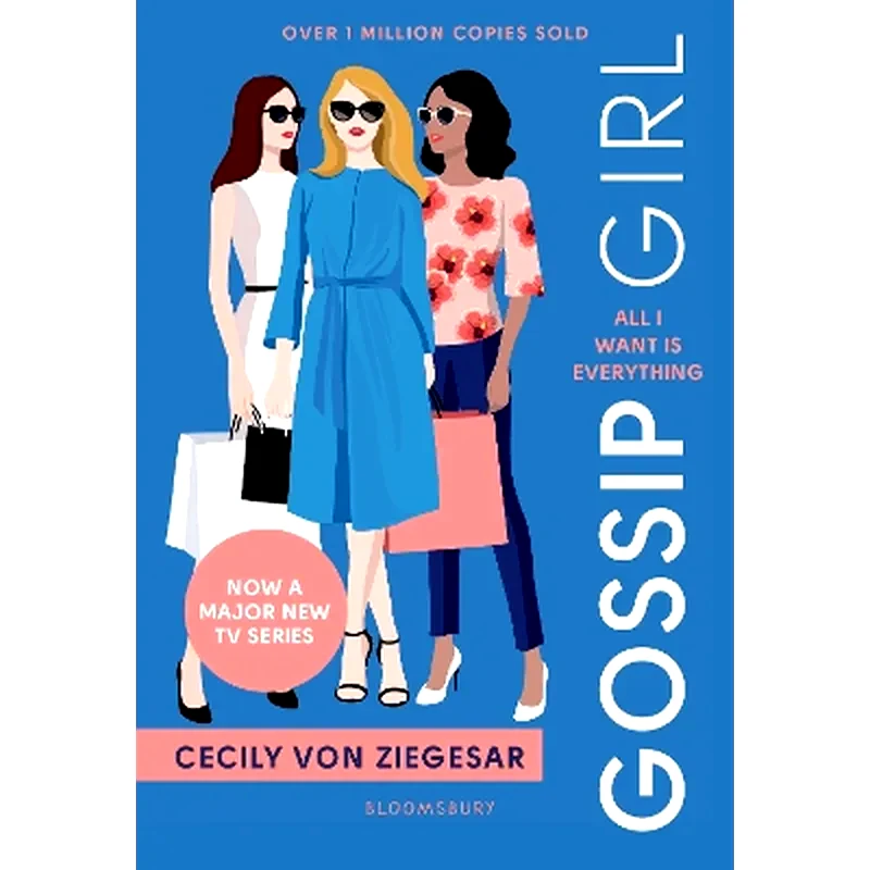 Gossip Girl: All I Want Is Everything
