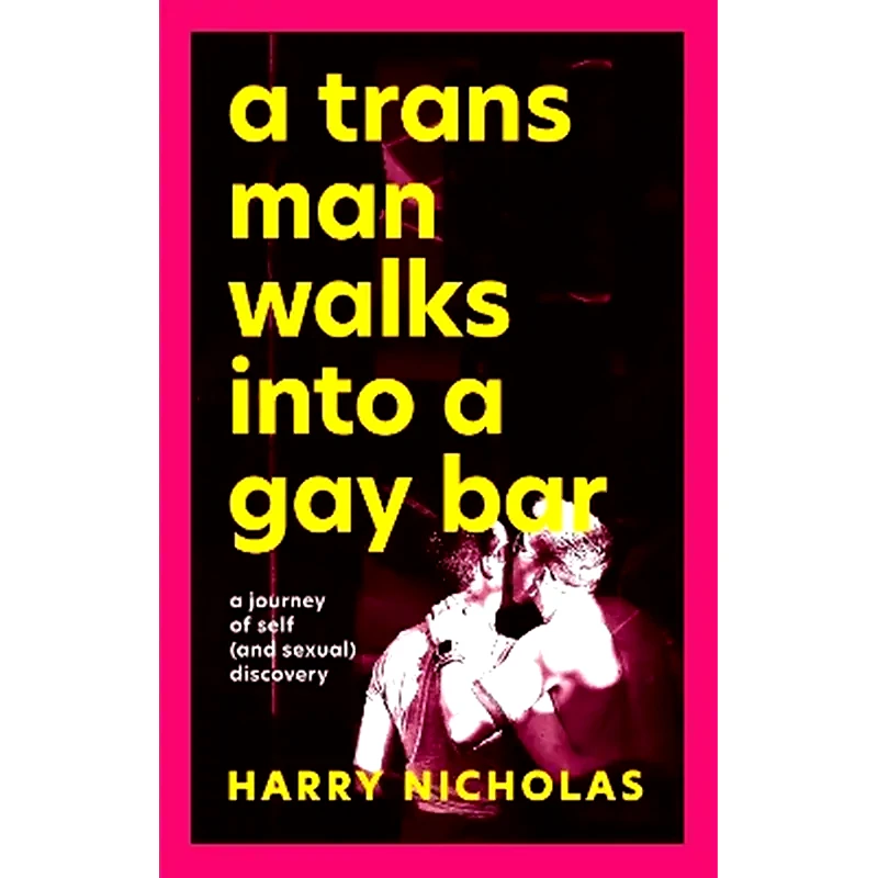 A Trans Man Walks Into a Gay Bar