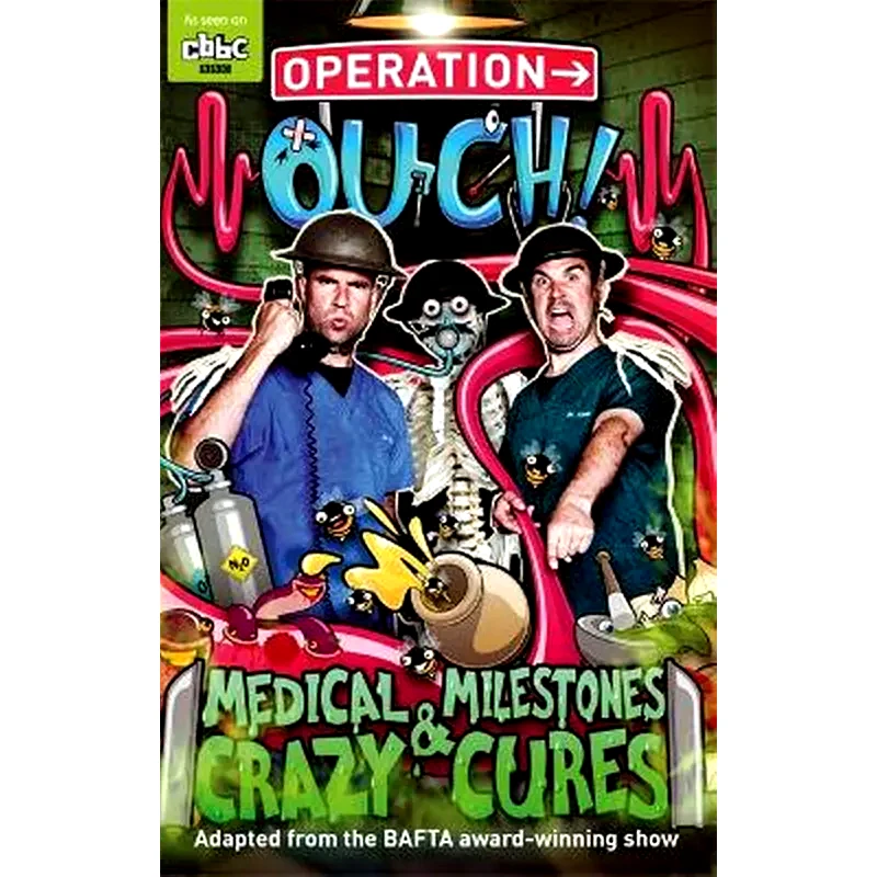 Operation Ouch: Medical Milestones and Crazy Cures