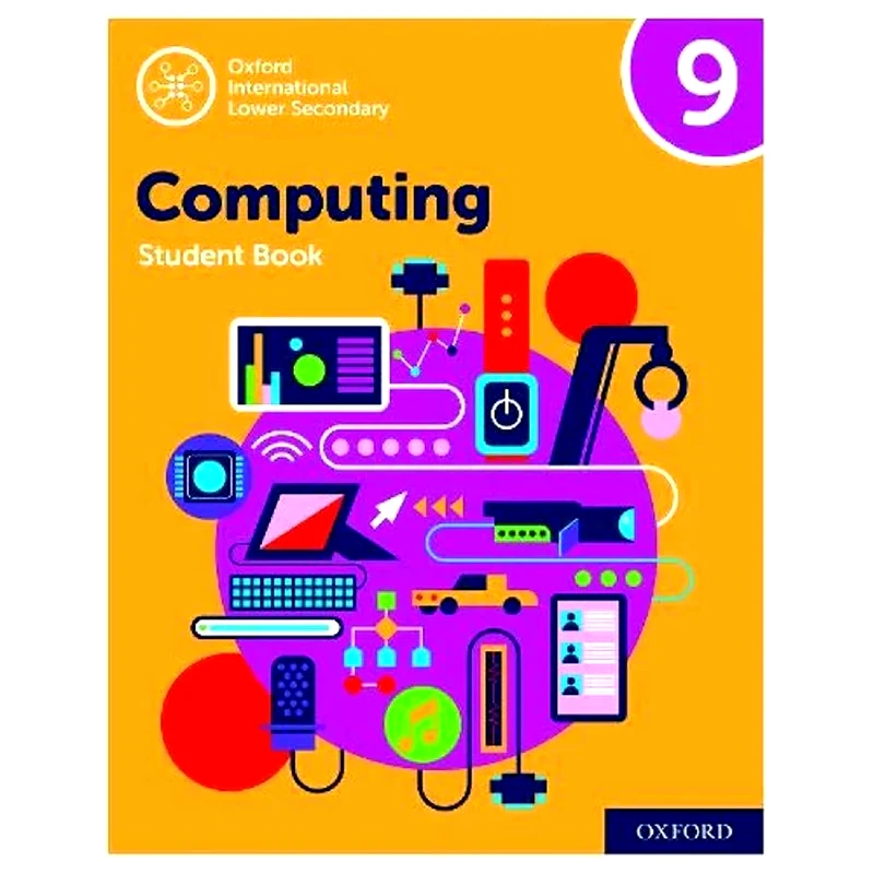 Oxford International Lower Secondary Computing Student Book 9