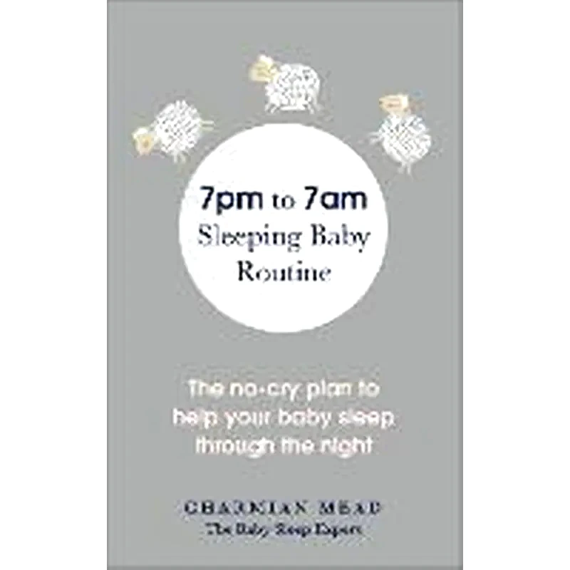 7pm to 7am Sleeping Baby Routine