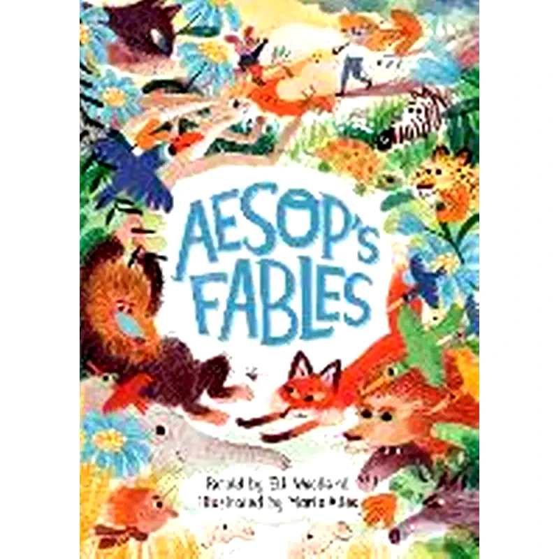 Aesops Fables, Retold by Elli Woollard