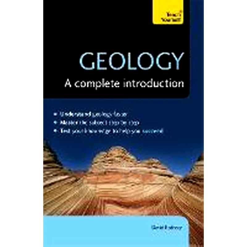 Geology: A Complete Introduction: Teach Yourself