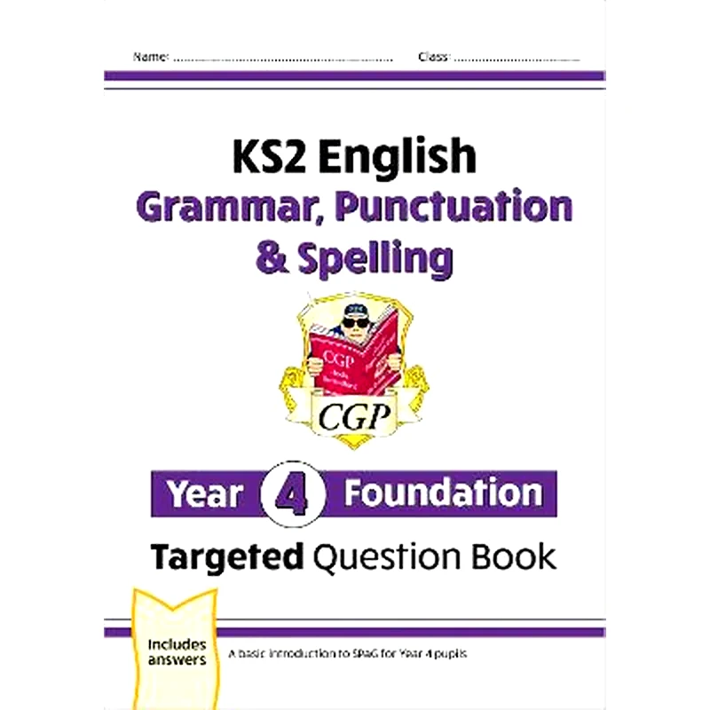 New KS2 English Year 4 Foundation Grammar, Punctuation Spelling Targeted Question Book w/Answers