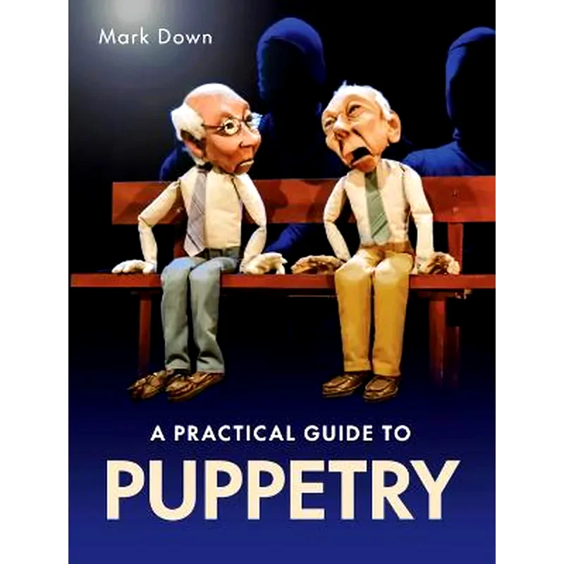 Practical Guide to Puppetry