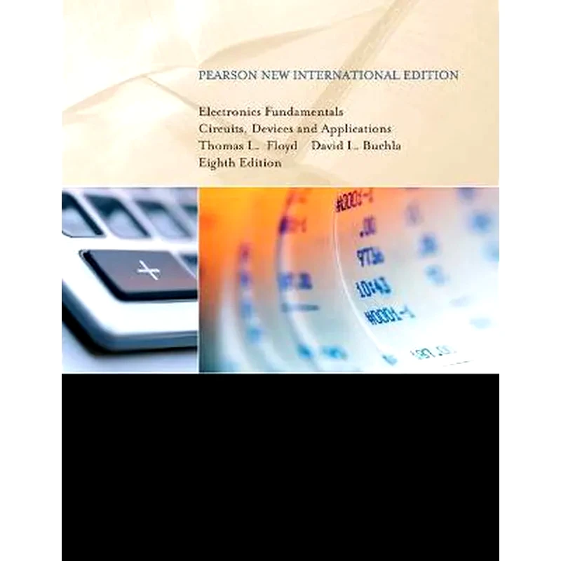 Electronics Fundamentals: Circuits, Devices Applications