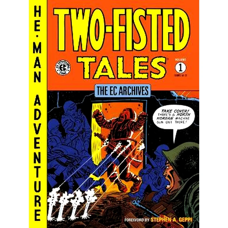 The Ec Archives: Two-fisted Tales Volume 1