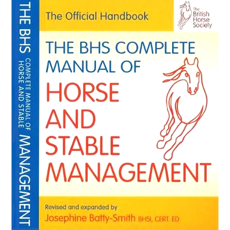 BHS Complete Manual of Horse and Stable Management