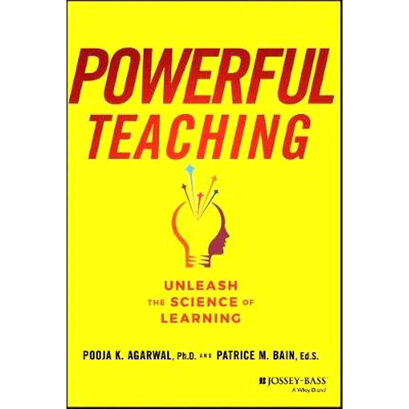 Powerful Teaching: Unleash the Science of Learning
