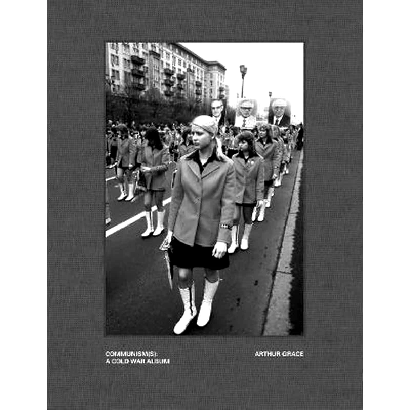 Arthur Grace: Communism(s): A Cold War Album