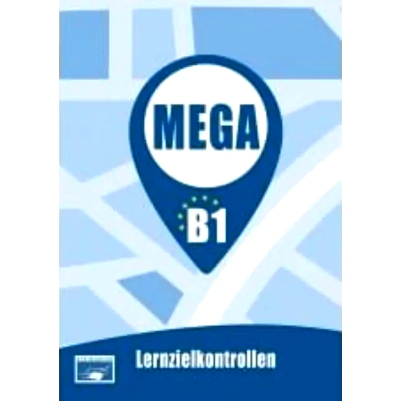 Mega B1: Lernzielkontrollen (Τεστ Αξιολόγησης)