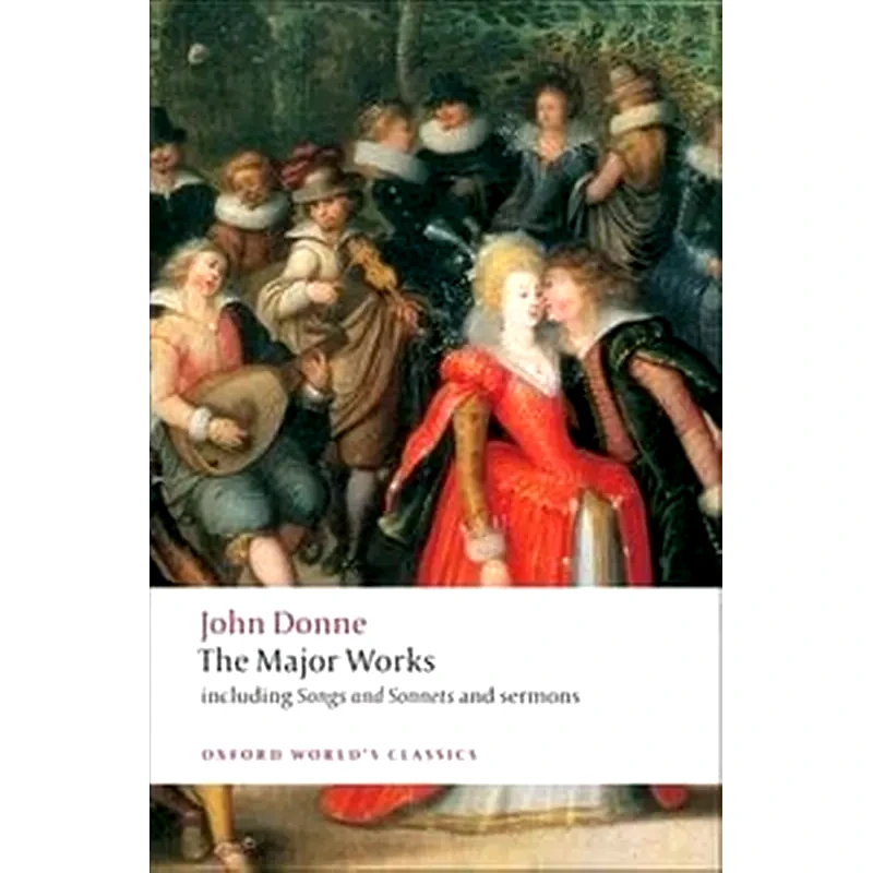 John Donne - The Major Works