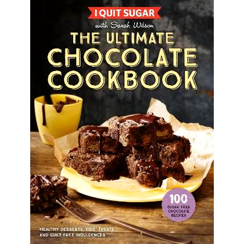 I Quit Sugar The Ultimate Chocolate Cookbook