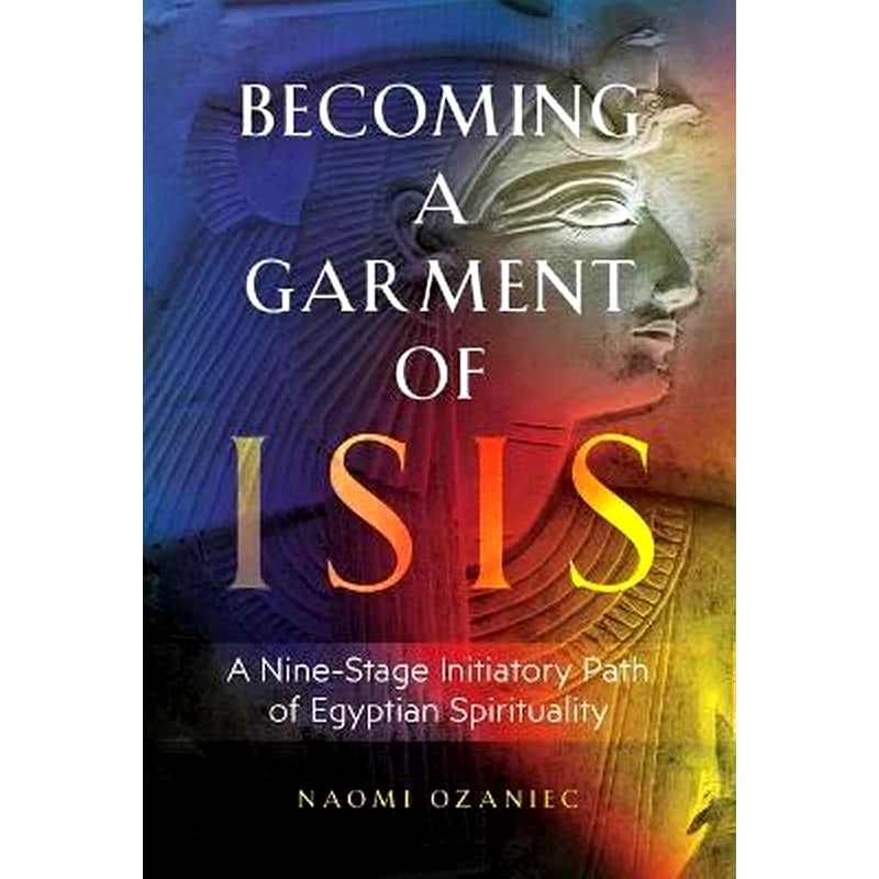 Becoming a Garment of Isis